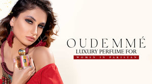 Luxury fragrances: A must have for Pakistani Women